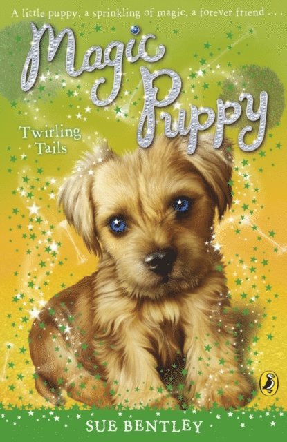 Sue Bentley - Magic Puppy: Twirling Tails, E-bok