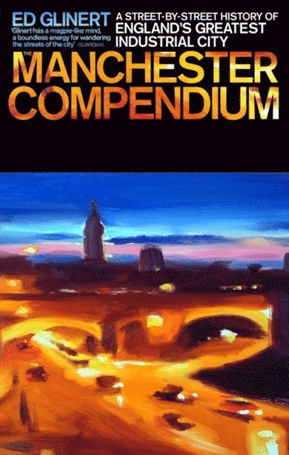 Ed Glinert - Manchester Compendium, E-bok