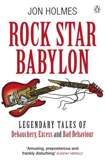 Jon Holmes - Rock Star Babylon, E-bok