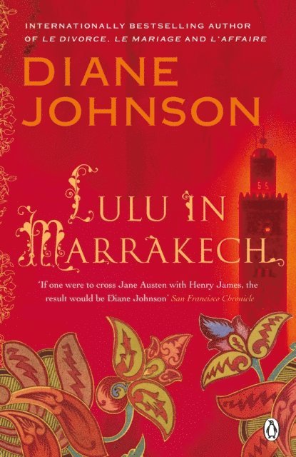 Diane Johnson - Lulu in Marrakech, E-bok