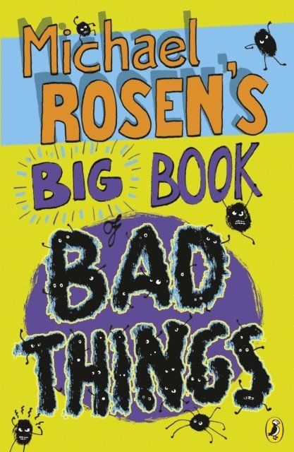 Michael Rosen - Michael Rosen's Big Book of Bad Things, E-bok