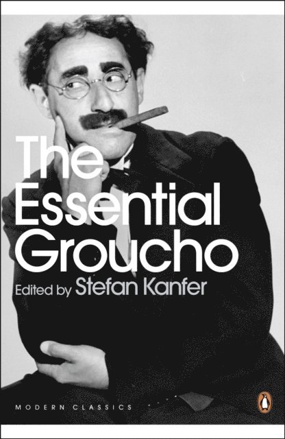 Stefan Kanfer - Essential Groucho, E-bok