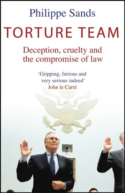 Philippe Sands - Torture Team, E-bok