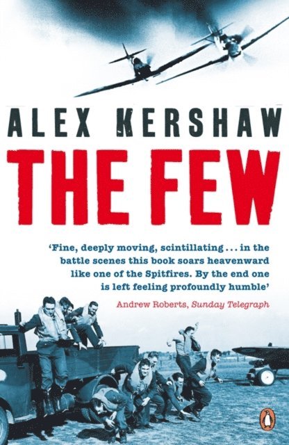 Alex Kershaw - Few, E-bok
