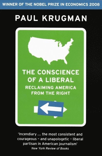 Paul Krugman - Conscience of a Liberal, E-bok