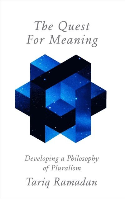 Tariq Ramadan - Quest for Meaning, E-bok