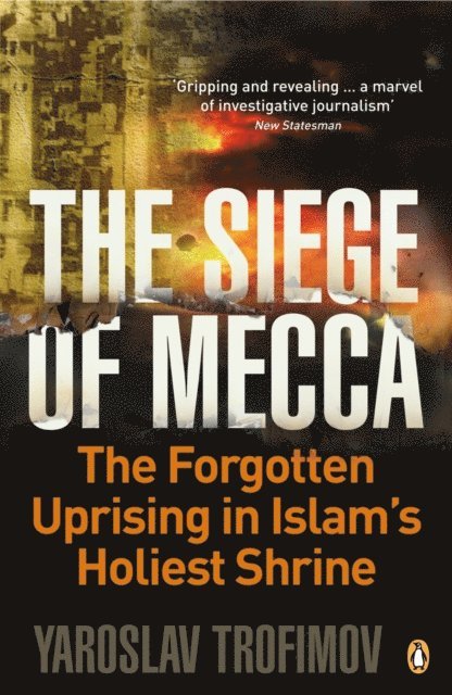 Yaroslav Trofimov - Siege of Mecca, E-bok