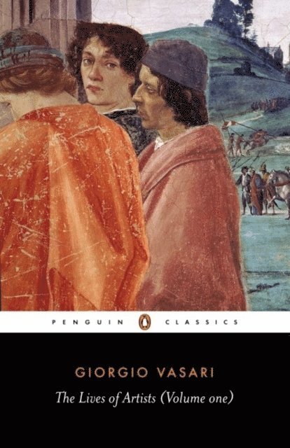 Giorgio Vasari - Lives of the Artists, E-bok
