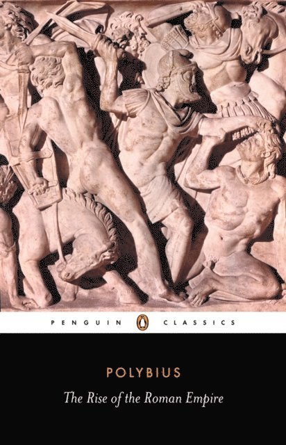Polybius - Rise of the Roman Empire, E-bok
