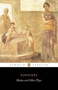 Medea and Other Plays