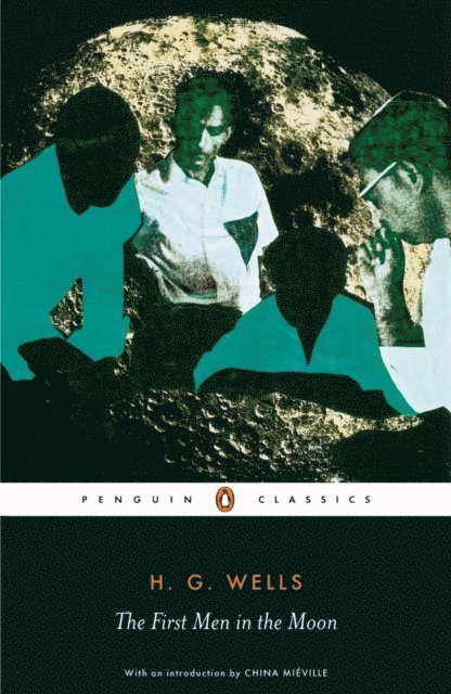H. G. Wells - First Men in the Moon, E-bok