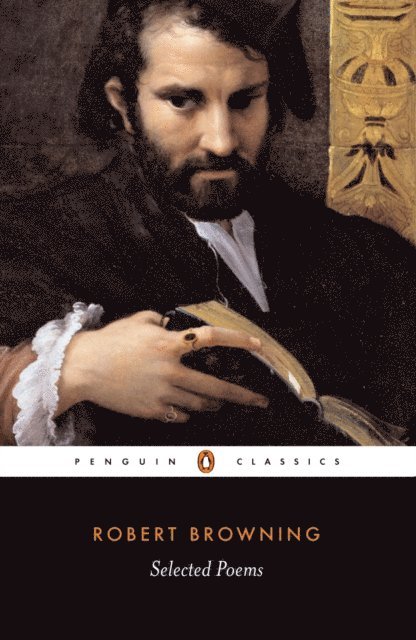 Robert Browning - Selected Poems, E-bok