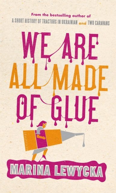 Marina Lewycka - We Are All Made of Glue, E-bok