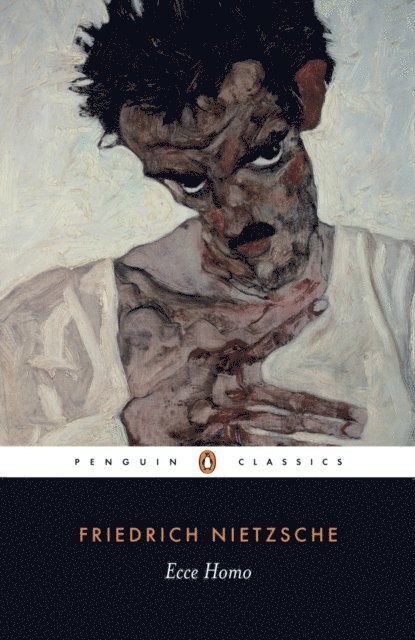 Friedrich Nietzsche - Ecce Homo, E-bok