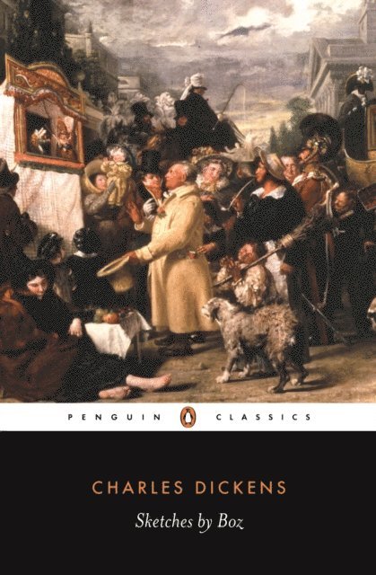 Charles Dickens, Dennis Walder - Sketches by Boz, E-bok
