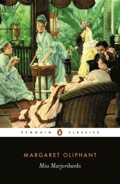 Margaret Oliphant, Elisabeth Jay - Miss Marjoribanks, E-bok