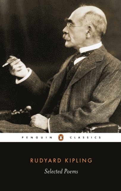 Rudyard Kipling, Peter Keating - Selected Poems, E-bok