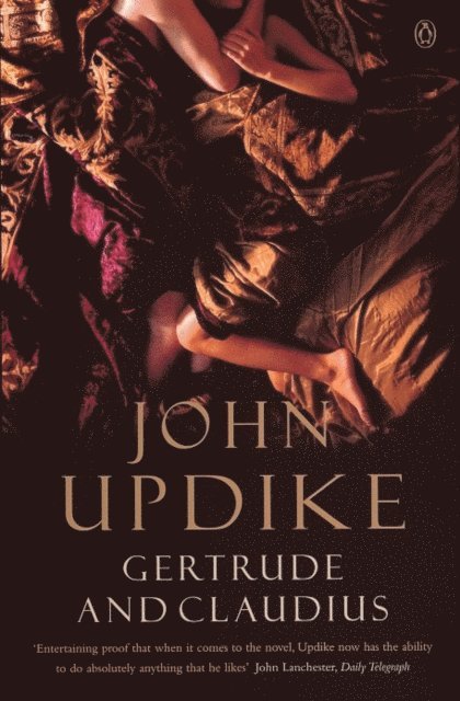 John Updike - Gertrude And Claudius, E-bok