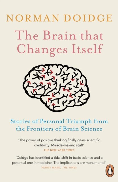 Norman Doidge - Brain That Changes Itself, E-bok