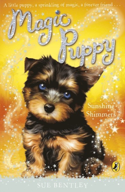 Sue Bentley - Magic Puppy: Sunshine Shimmers, E-bok