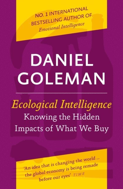 Daniel Goleman - Ecological Intelligence, E-bok
