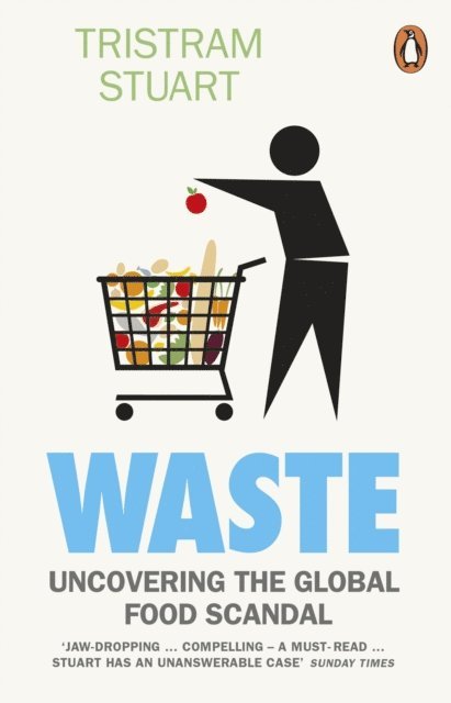 Tristram Stuart - Waste, E-bok