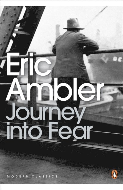 Eric Ambler - Journey into Fear, E-bok
