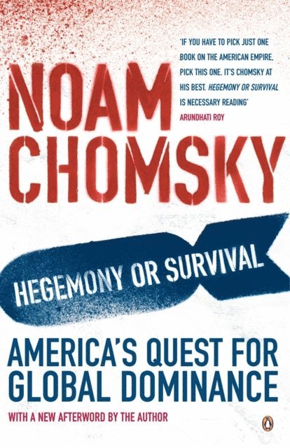 Noam Chomsky - Hegemony or Survival, E-bok