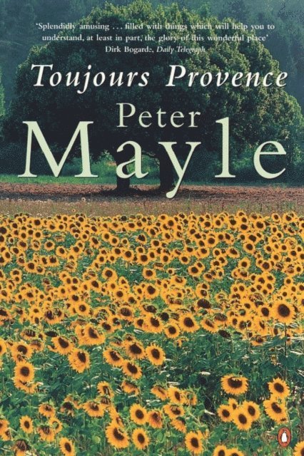 Peter Mayle - Toujours Provence, E-bok