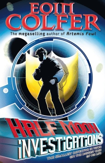 Eoin Colfer - Half Moon Investigations, E-bok
