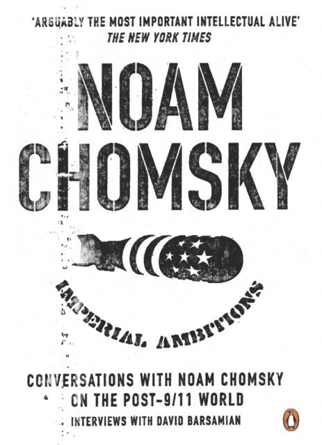Noam Chomsky - Imperial Ambitions, E-bok