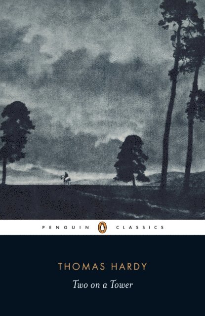 Thomas Hardy, Sally Shuttleworth - Two on a Tower, E-bok