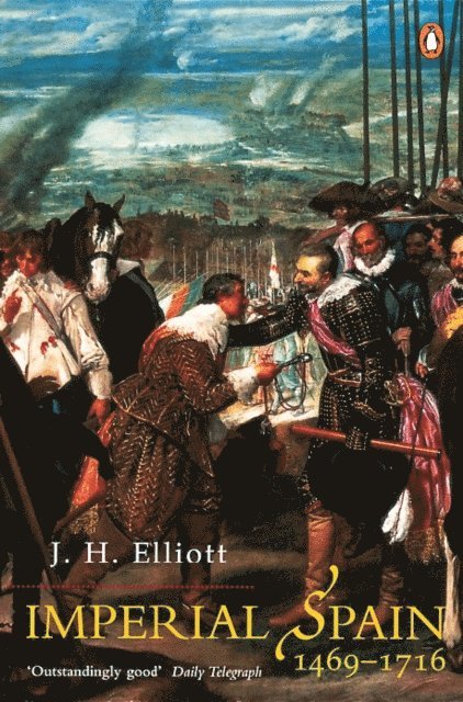 J. H Elliott, NEIL PINCHES - Imperial Spain 1469-1716, E-bok