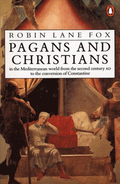 Robin Lane Fox - Pagans and Christians, E-bok