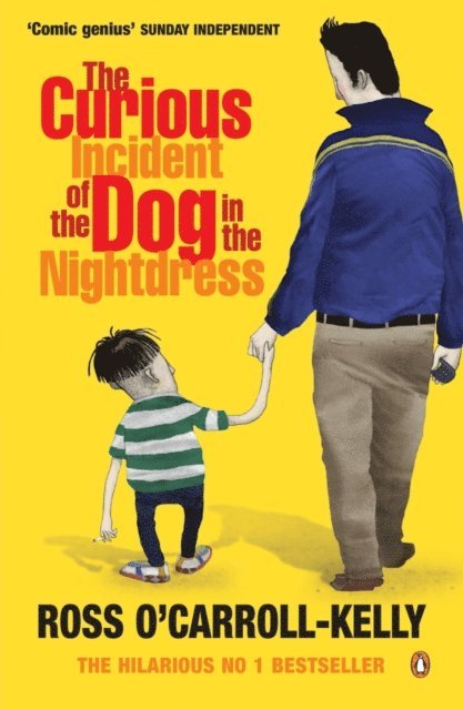 Ross O'Carroll-Kelly - Curious Incident of the Dog in the Nightdress, E-bok