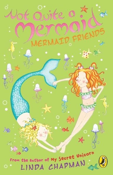 Linda Chapman - Not Quite a Mermaid: Mermaid Friends, E-bok