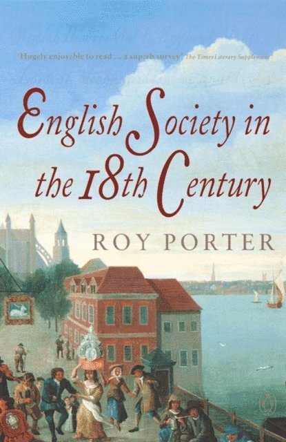 Roy Porter - Penguin Social History of Britain, E-bok