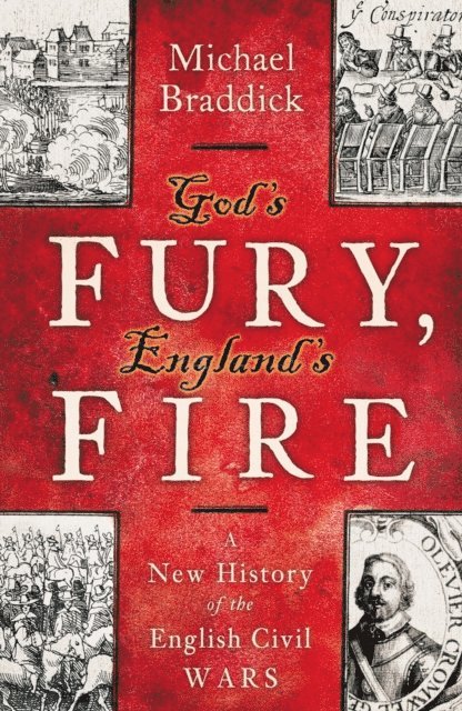 Michael Braddick - God's Fury, England's Fire, E-bok
