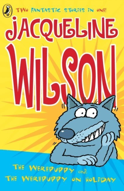 Jacqueline Wilson - Werepuppy and the Werepuppy on Holiday, E-bok