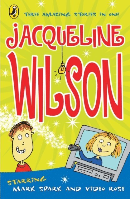 Jacqueline Wilson - Video Rose and Mark Spark, E-bok