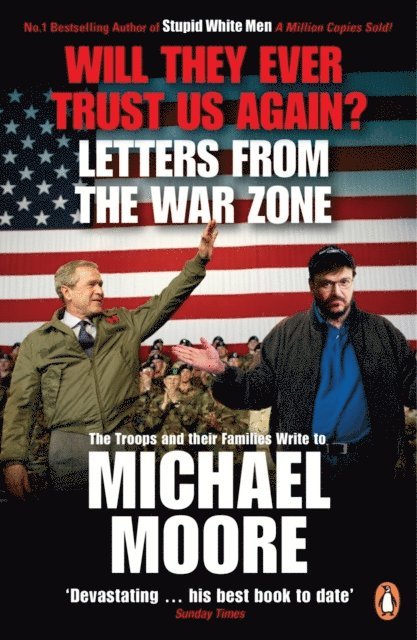 Michael Moore - Will They Ever Trust Us Again?, E-bok