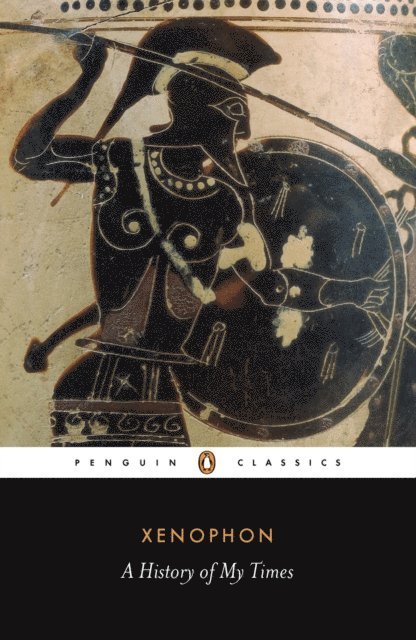 Xenophon - History of My Times, E-bok