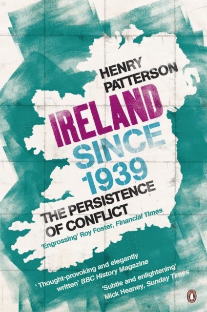 Henry Patterson - Ireland Since 1939, E-bok