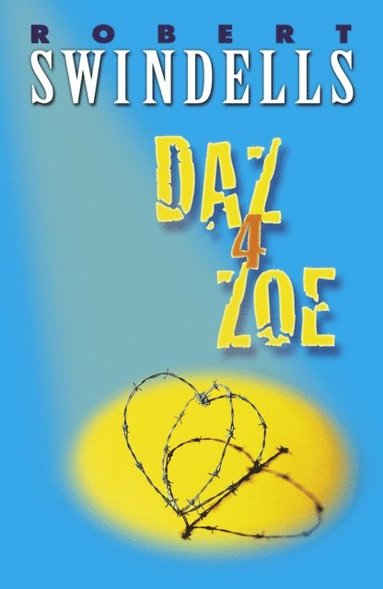 Robert Swindells - Daz 4 Zoe, E-bok