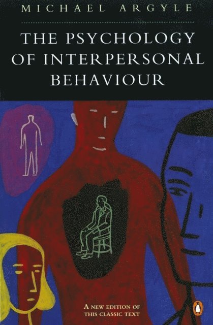 Michael Argyle - Psychology of Interpersonal Behaviour, E-bok