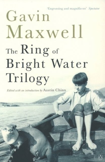 Gavin Maxwell - Ring of Bright Water Trilogy, E-bok