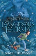 Beaver Towers: The Dangerous Journey