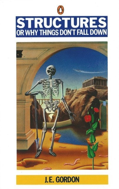 J E Gordon - Structures, E-bok