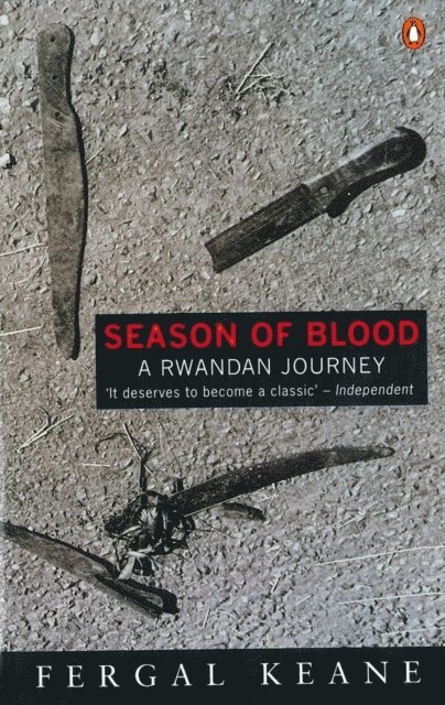 Fergal Keane - Season of Blood, E-bok