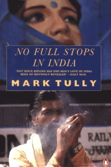 Mark Tully - No Full Stops in India, E-bok
